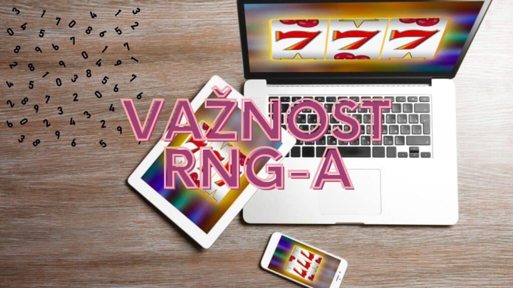 Važnost RNG-a u online casino igrama