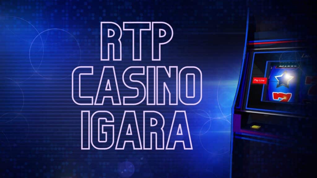 rtp casino igara