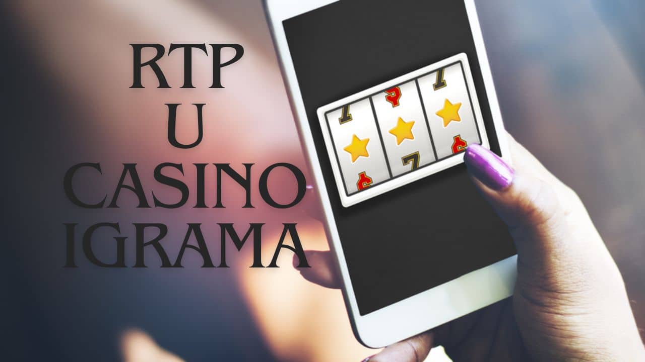 rtp u casino igrama