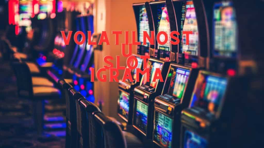 volatilnost u slot igrama