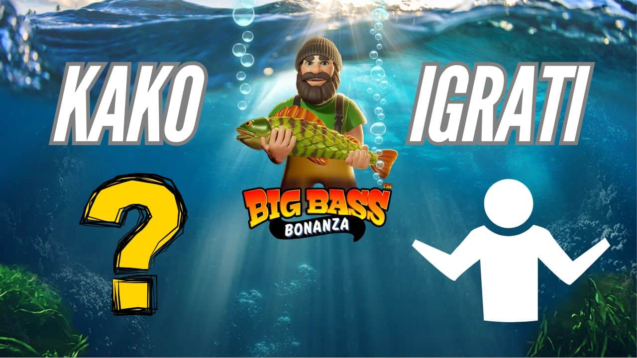 Kako igrati Big Bass Bonanza